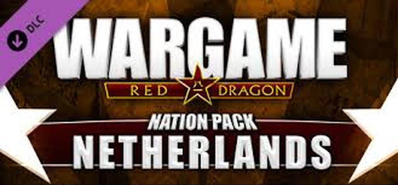 Wargame Red Dragon[Netherlands DLC] I attempt to make my own deck