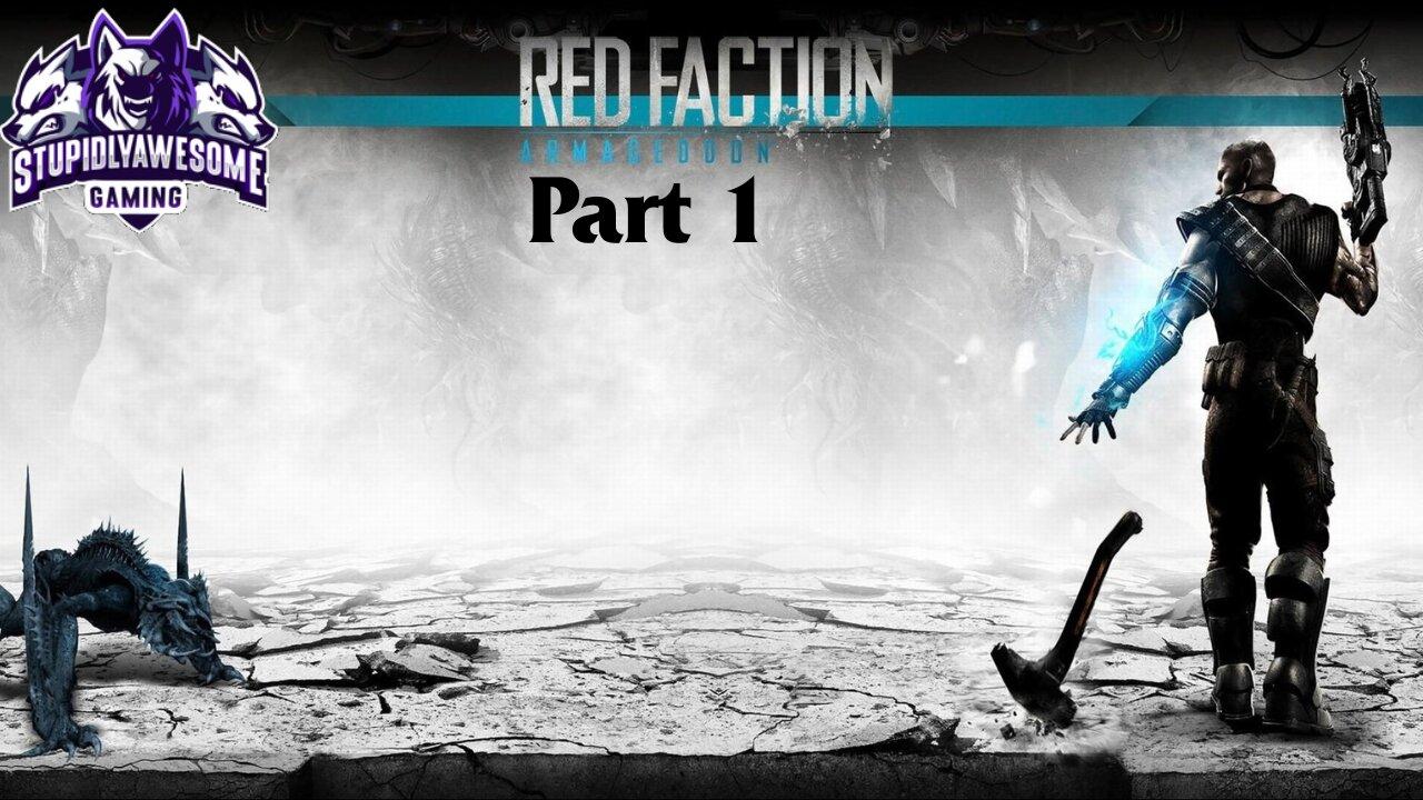 Wait there's Aliens? ( Red Faction Armageddon Hard Mode Playthrough)