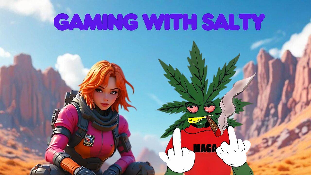 Chilling & Gaming With Salty