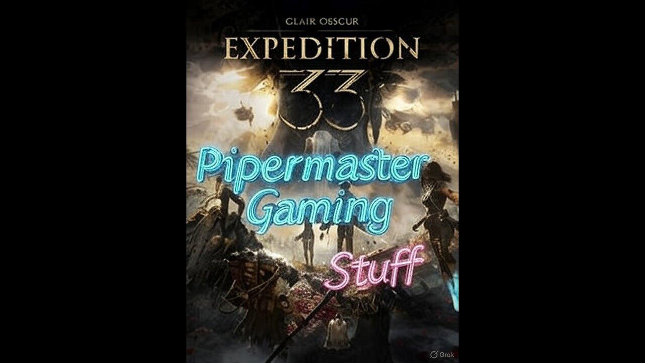 Pipermaster Gaming and Stuff LIVE ON RUMBLE!!!!!!!!!!!!!!