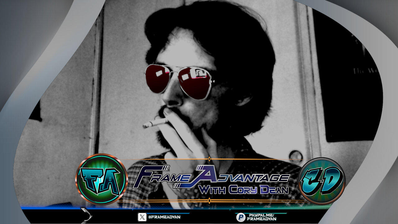Frame Advantage Live (Ep 19)- Lady Justice Now Blind in One Eye