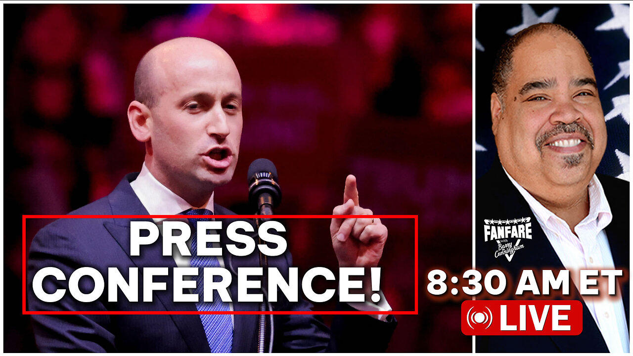 WATCH LIVE: WHITE HOUSE PRESS CONFERENCE WITH STEPHEN MILLER