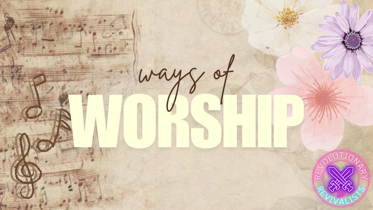 Revolutionary Revivalists EP 45: Ways of Worship