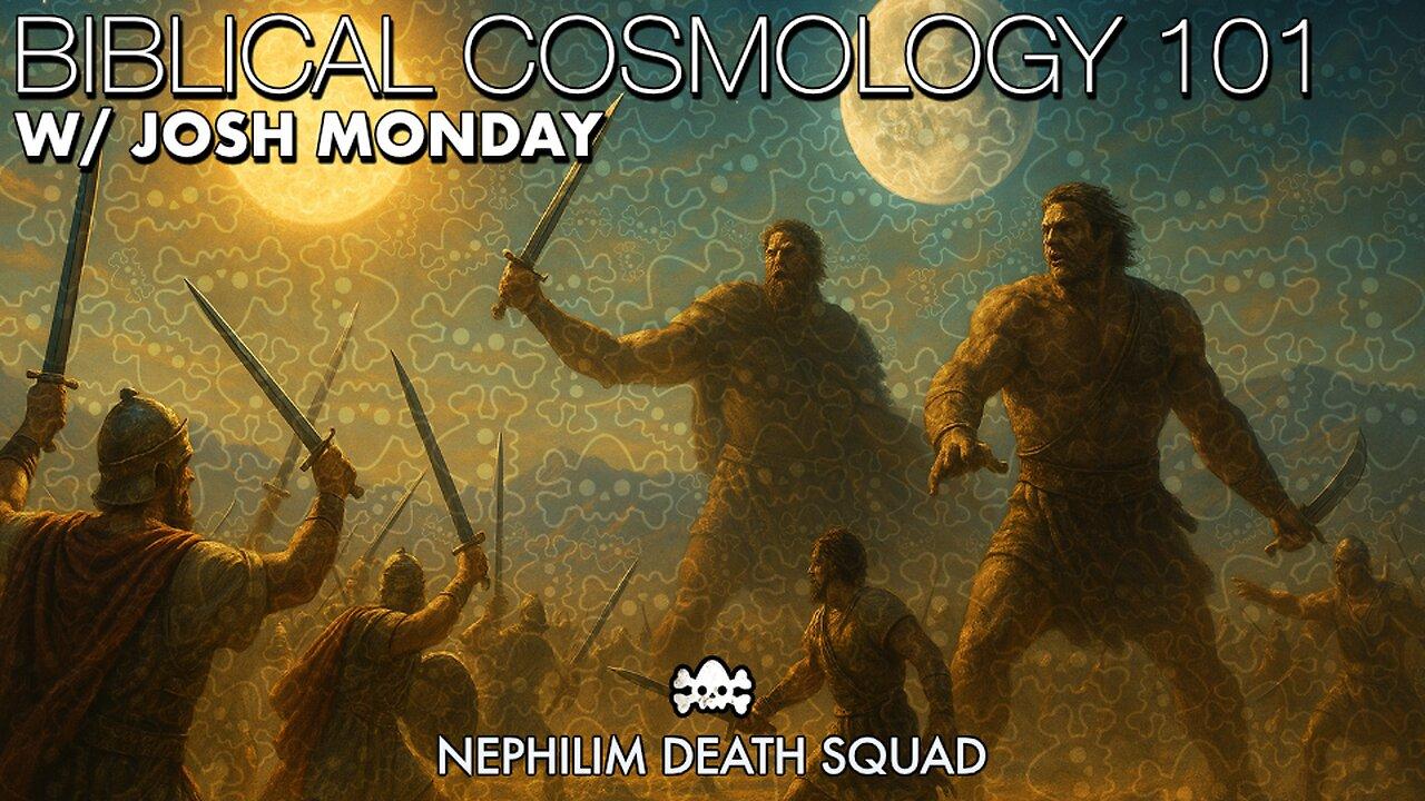 Biblical Cosmology 101 w/ Josh Monday