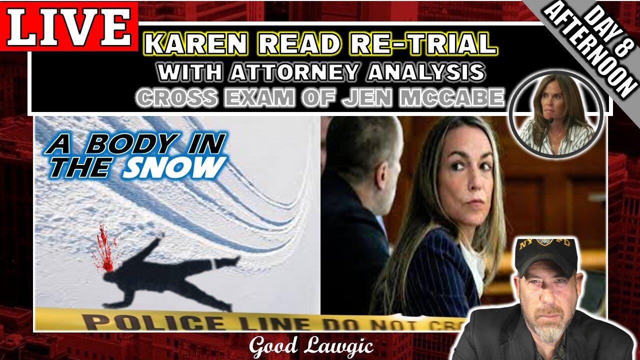 The Karen Read Trial 2.0- (Day 8: Afternoon) Cross-Exam of Jen McCabe LIVEWATCH WITH ATTORNEYS