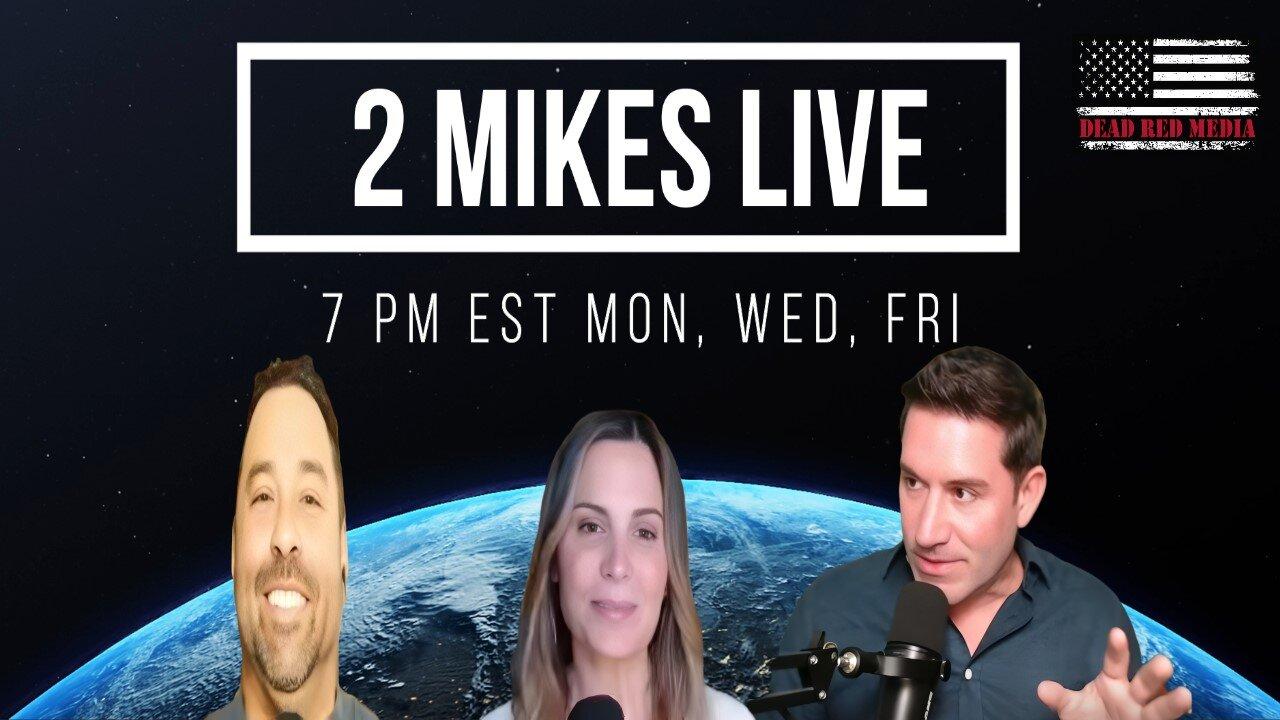 2 MIKES LIVE #212 Open Mike Friday!