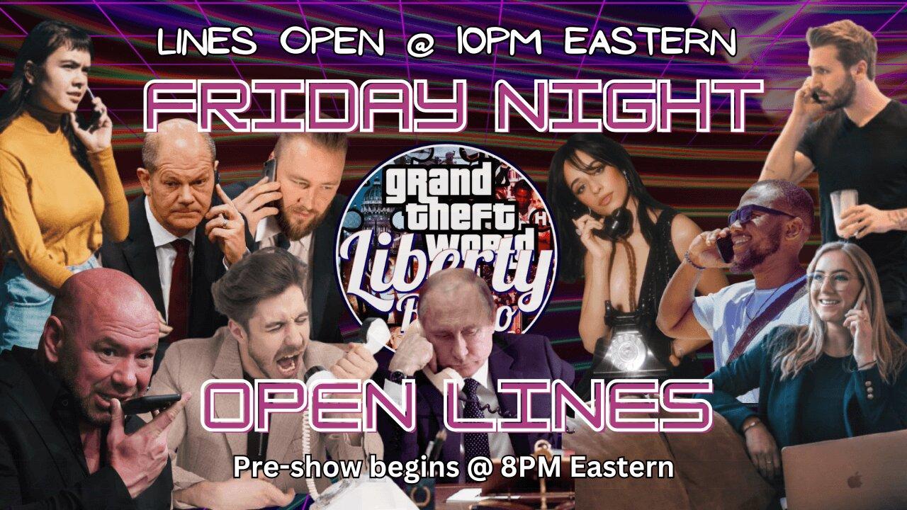 Fri Nite Stream - Open Lines May 2 2025