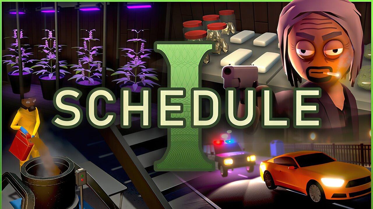 Schedule I - Early Access Playthrough Part 5