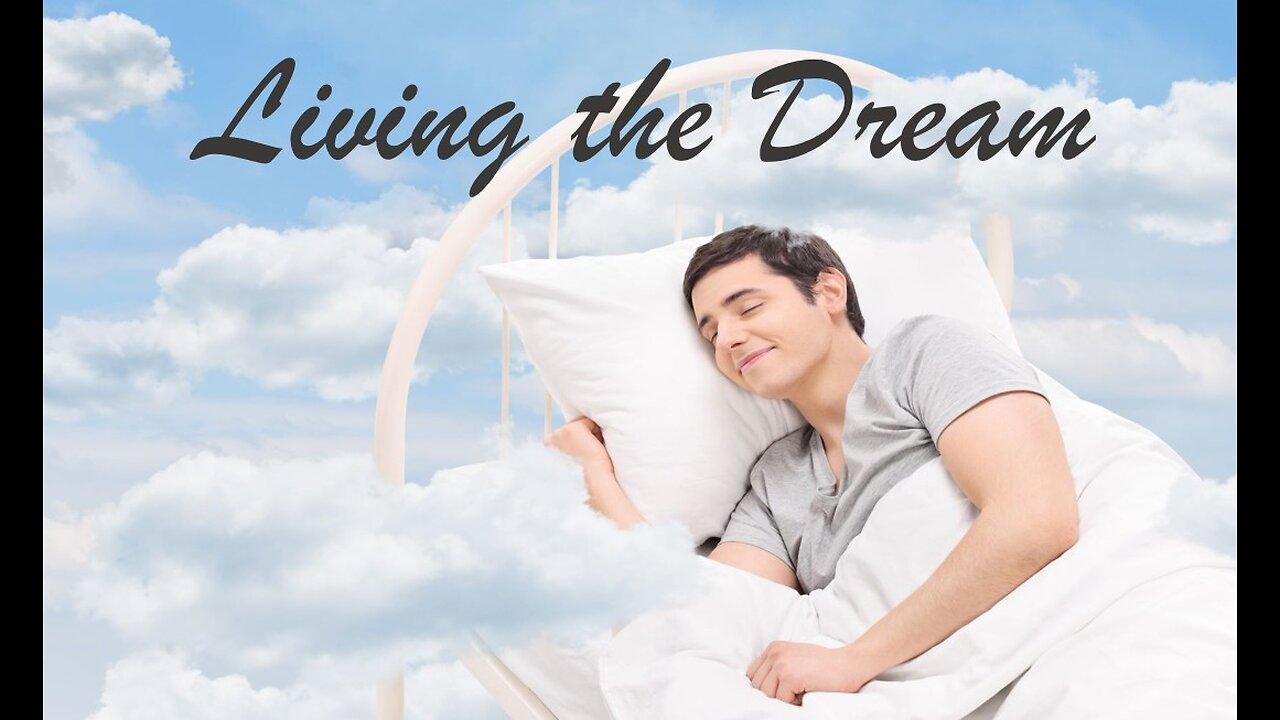 Living the Dream