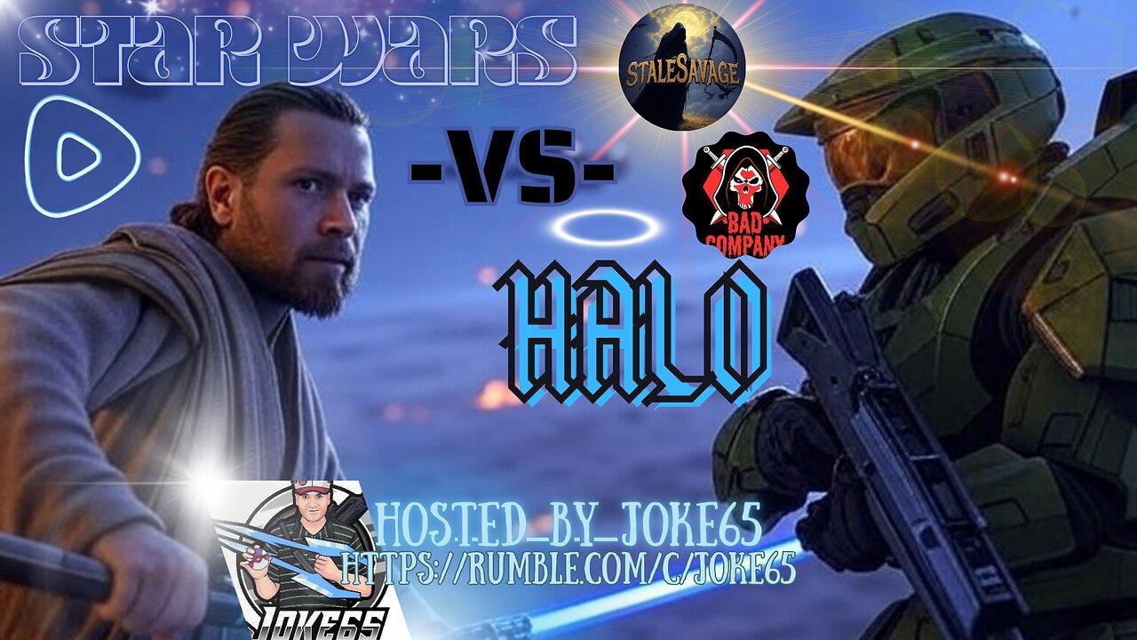 🎮STAR WARS vs HALO EVENT🎮