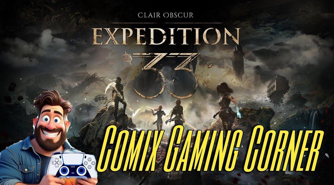 Let's Play Clair Obscur: Expedition 33 - Part 3 Comix Gaming Corner