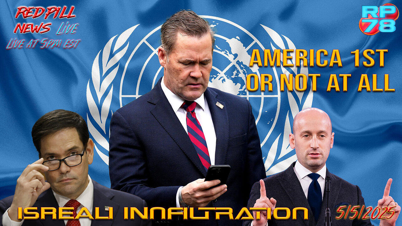 NSC Shakeup Exposes Mike Waltz & Foreign Spying on Red Pill News Live