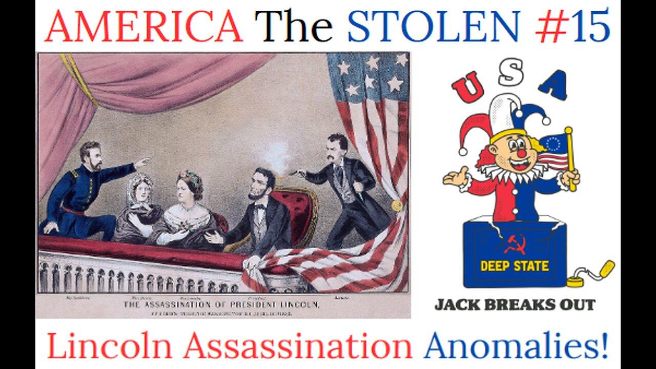 197: Lincoln Assassination Anomalies May 5, 2025