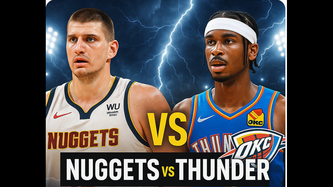 DENVER NUGGETS VS OKLAHOMA THUNDER MAY 5, 2025
