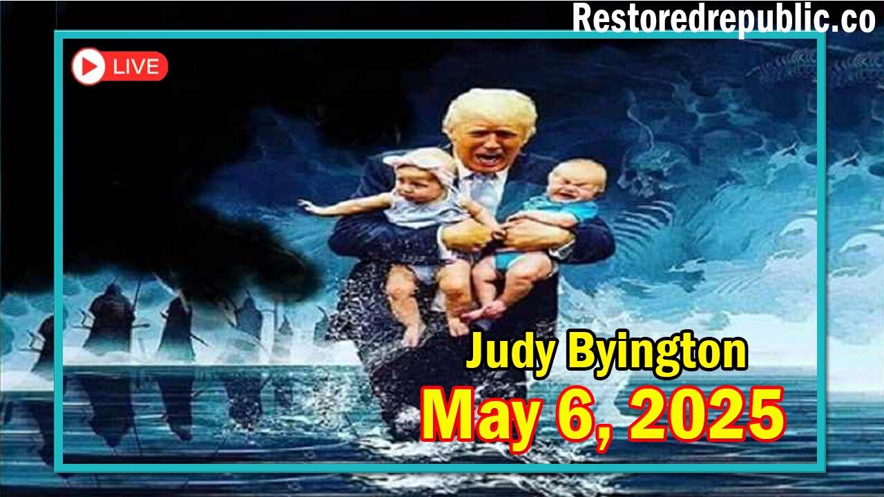Restored Republic via a GCR Update as of May 6, 2025 - By Judy Byington