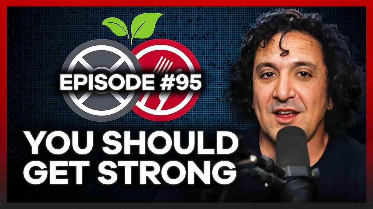 #95 - Getting Stronger Makes Everything Better