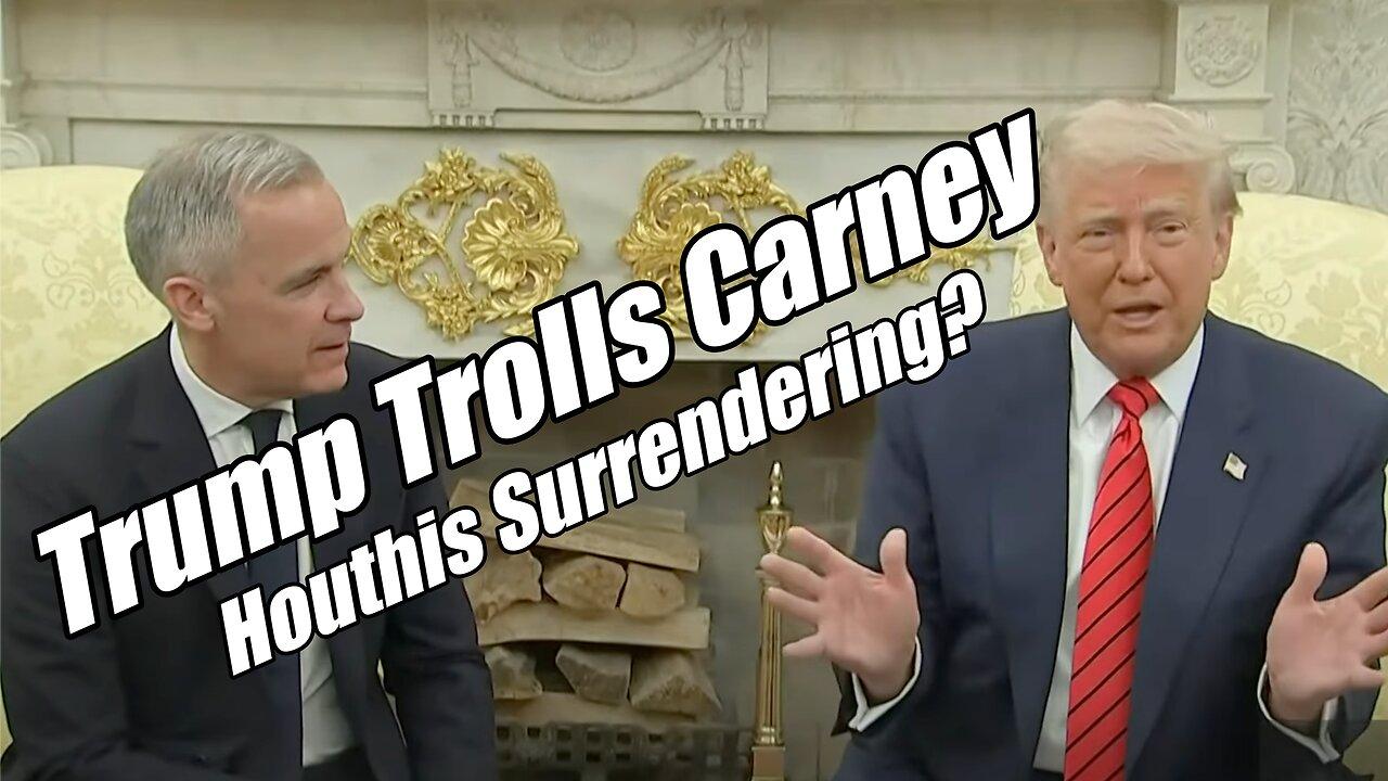 Houthis Surrendering? Trump's Court Victory & Tolling of Canada's Carney. B2T Show, May 6, 2025