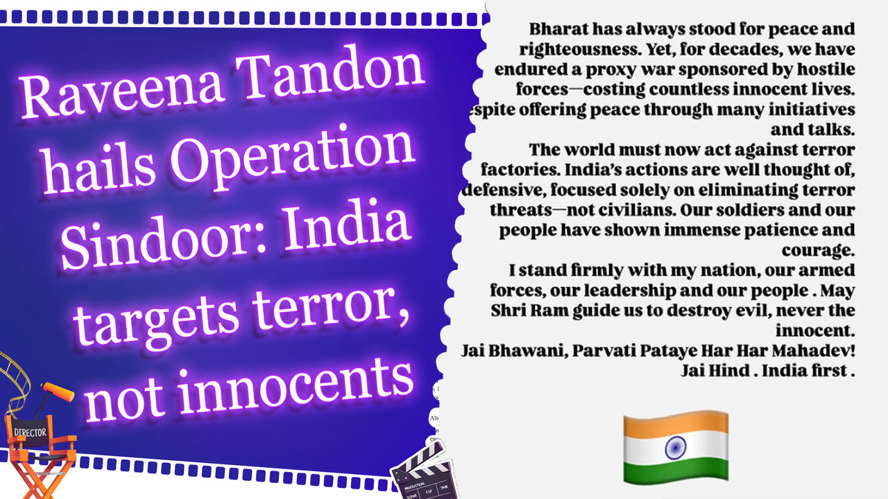 Raveena Tandon hails Operation Sindoor: India targets terror, not innocents