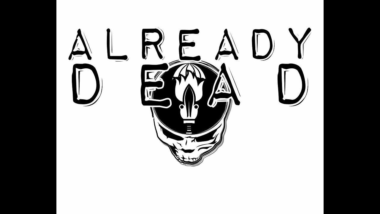 NWJ 510- Already Dead