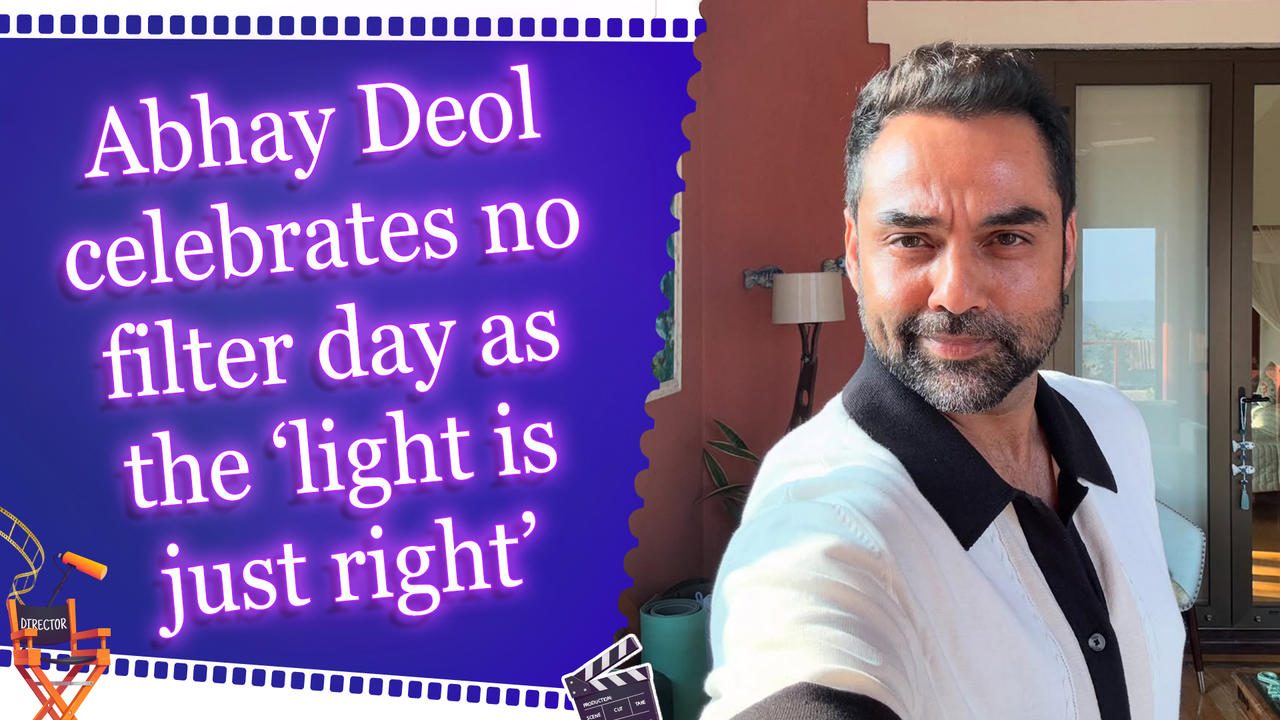 Abhay Deol celebrates no filter day as the ‘light is just right’