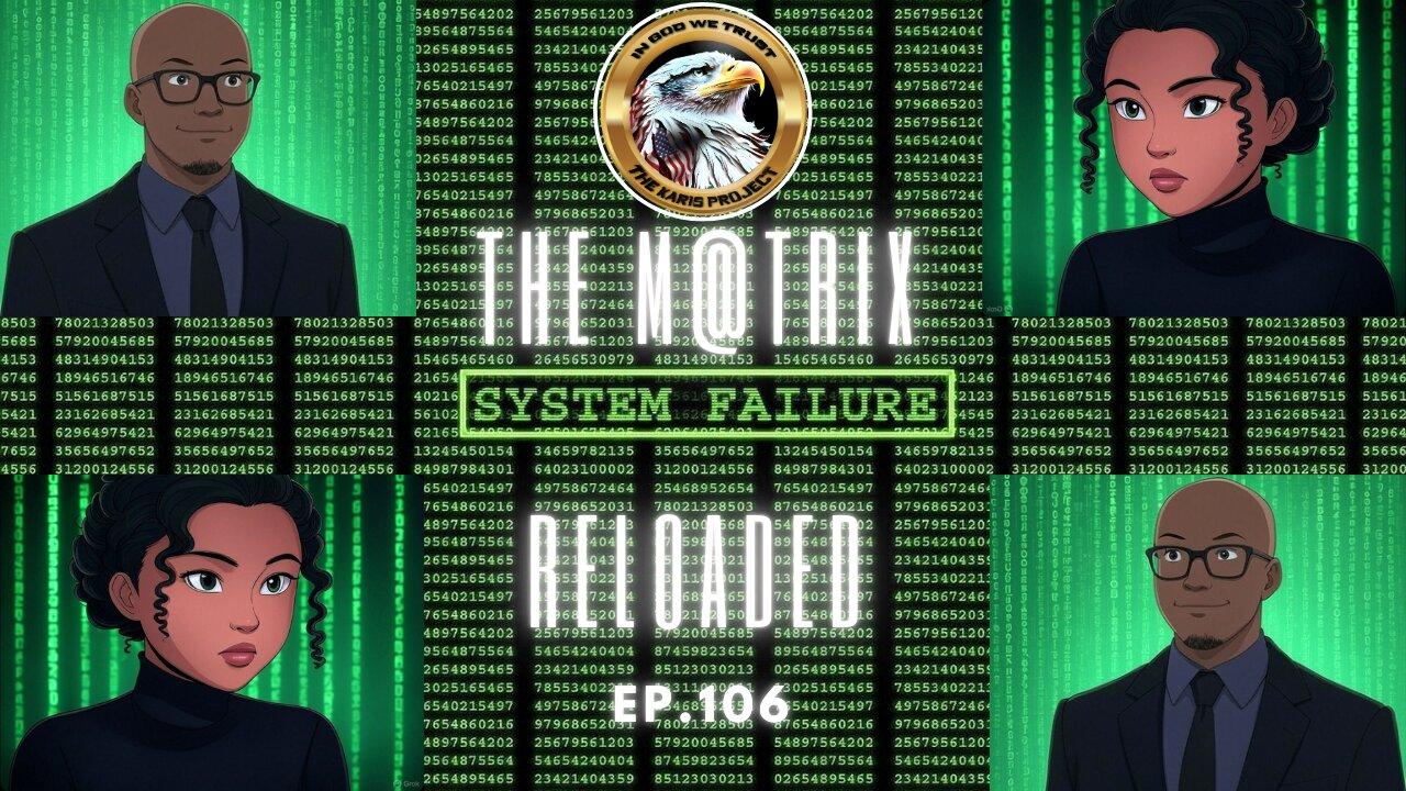 Ep. 106 – The M@trix Reloaded: Shatter the Chains of Modern Slavery!
