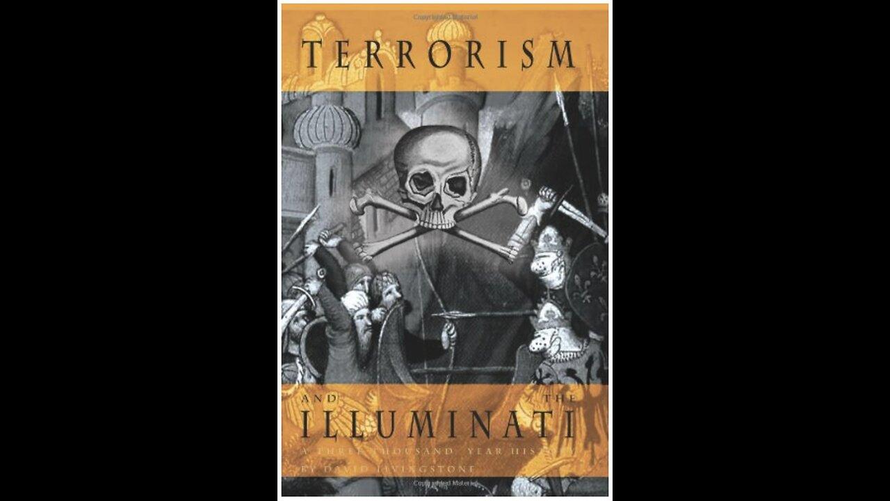 Terrorism and the Illuminati: A Three Thousand Year History with Author David Livingstone. (2022)