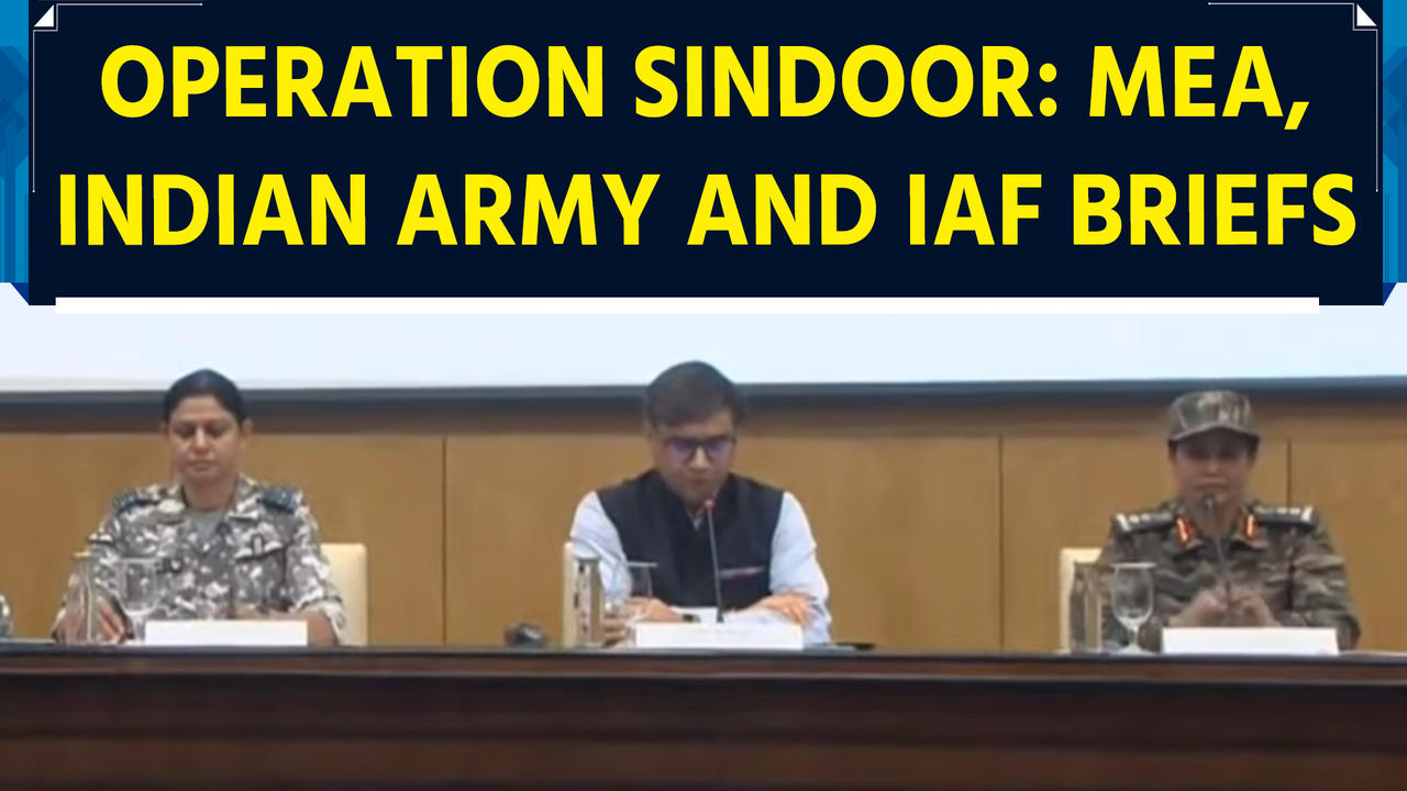 MEA, Indian Army and Indian Air Force briefs on updates on ongoing 'Operation Sindoor'