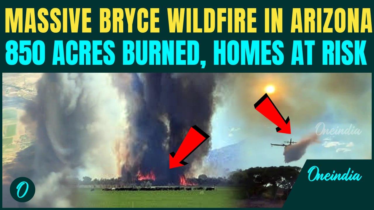 BREAKING: Human-Caused Bryce Wildfire RAGES In Arizona | 850 Acres Burned, Local Homes In Danger