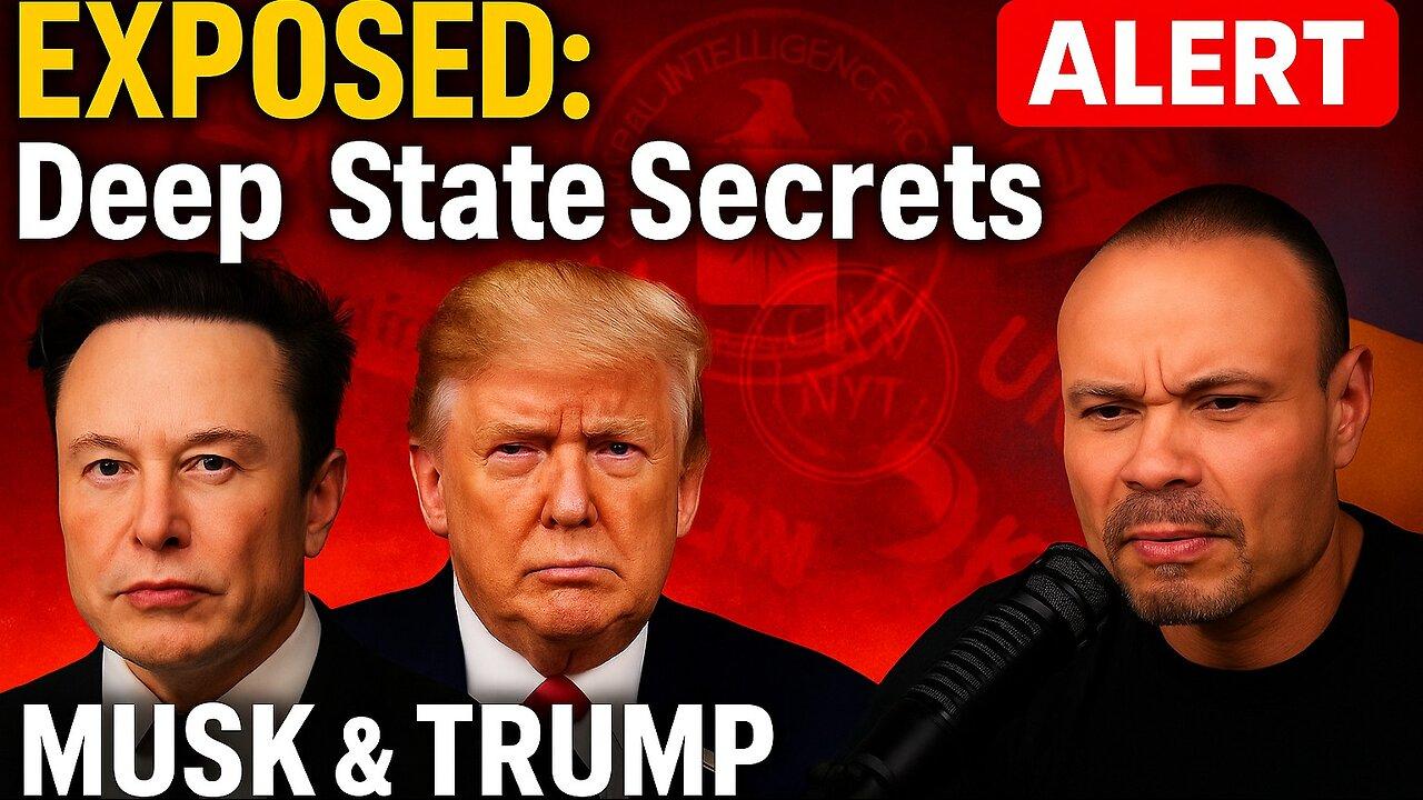The Dan Bongino Show | Musk & Trump EXPOSE Global Power Web | CIA, Media & Ukraine Ties Revealed!
