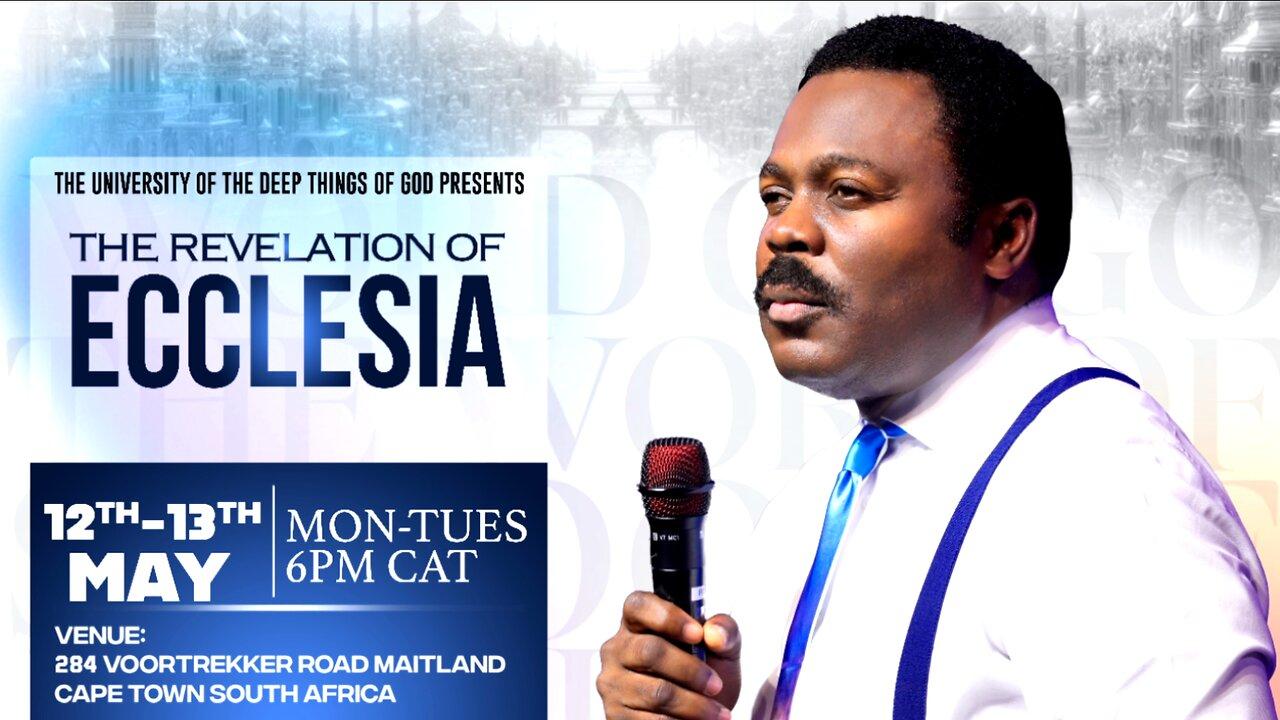 The Revelation of Ecclesia | The University of the Deep Things of God Part 2 with Pastor John