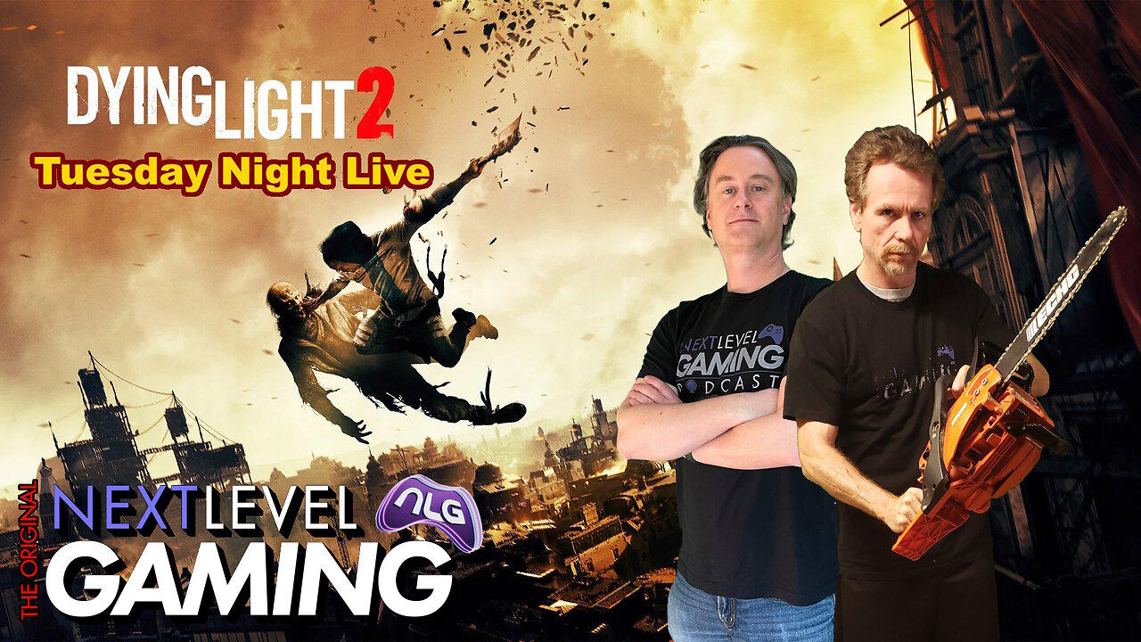 Tuesday Night Live W/ Peter & Mike:  Dying Light 2!