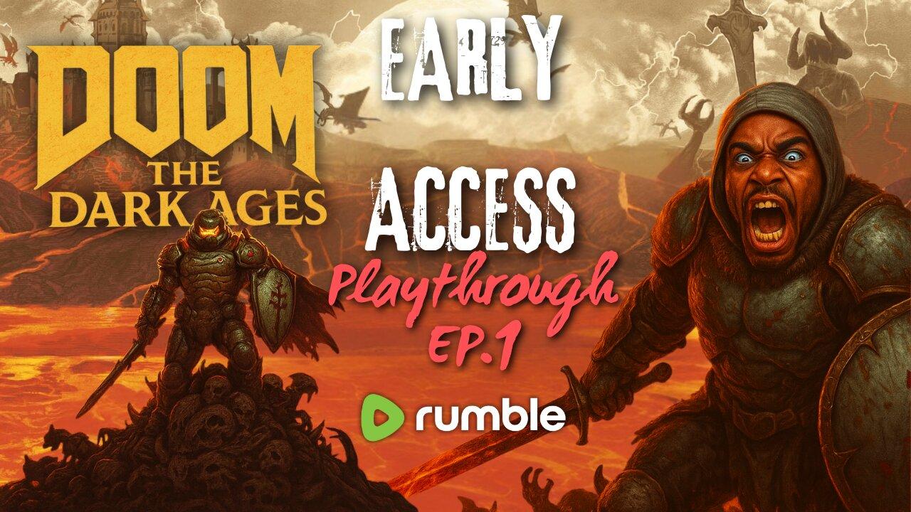 EARLY ACCESS | DOOM THE DARK AGES - FIRST PLAYTHROUGH | Direct RTMP Beta! | XBOX SERIES S GAMEPLAY |