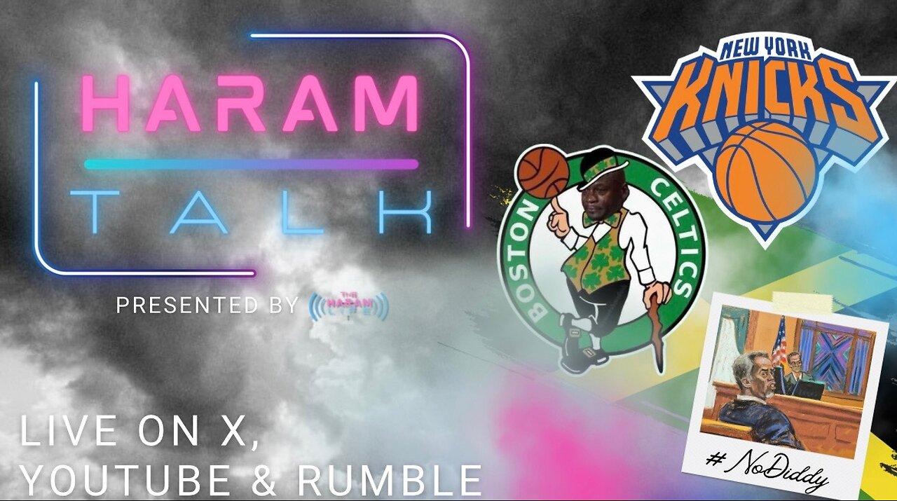 The Haram Life Podcast Episode 96 | Guest Host Nerd Nash: Playoffs, Diddy Trial, and more