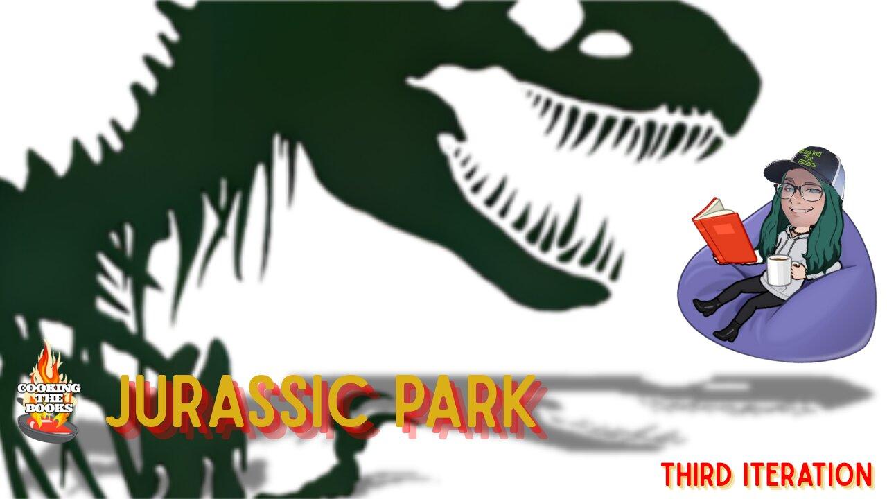 JURASSIC Park - Third ITERATION