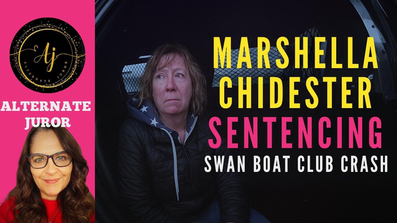 MI v Marshella Chidester — Swan Boat Club Crash — SENTENCING