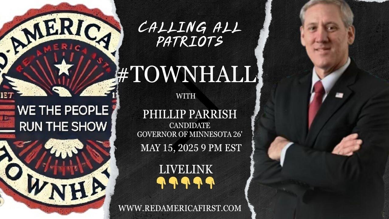 #TOWNHALL Rebuilding Minnesota: Phillip Parrish- Republican Governor Candidate- RedAmericaFirst.com