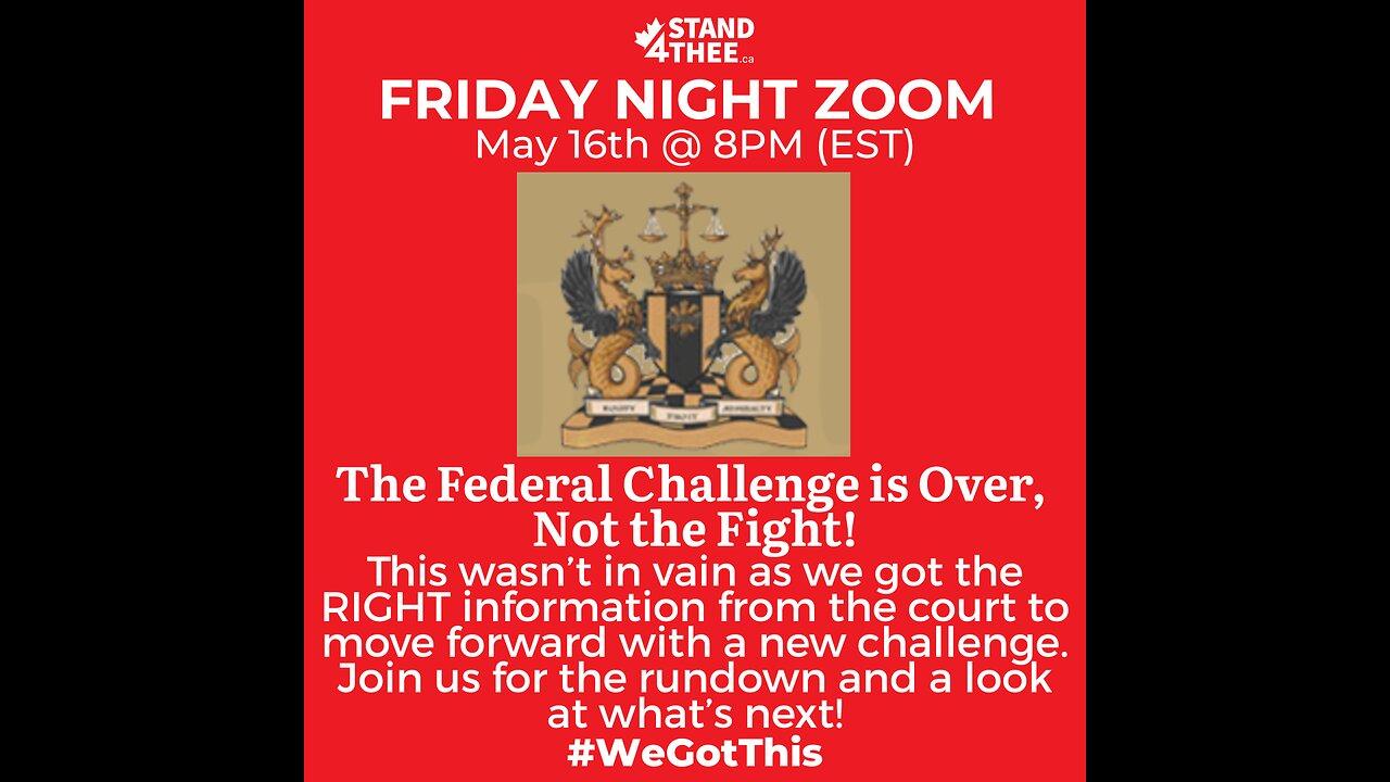 Stand4THEE Friday Zoom May 16th - Federal Challenge Update