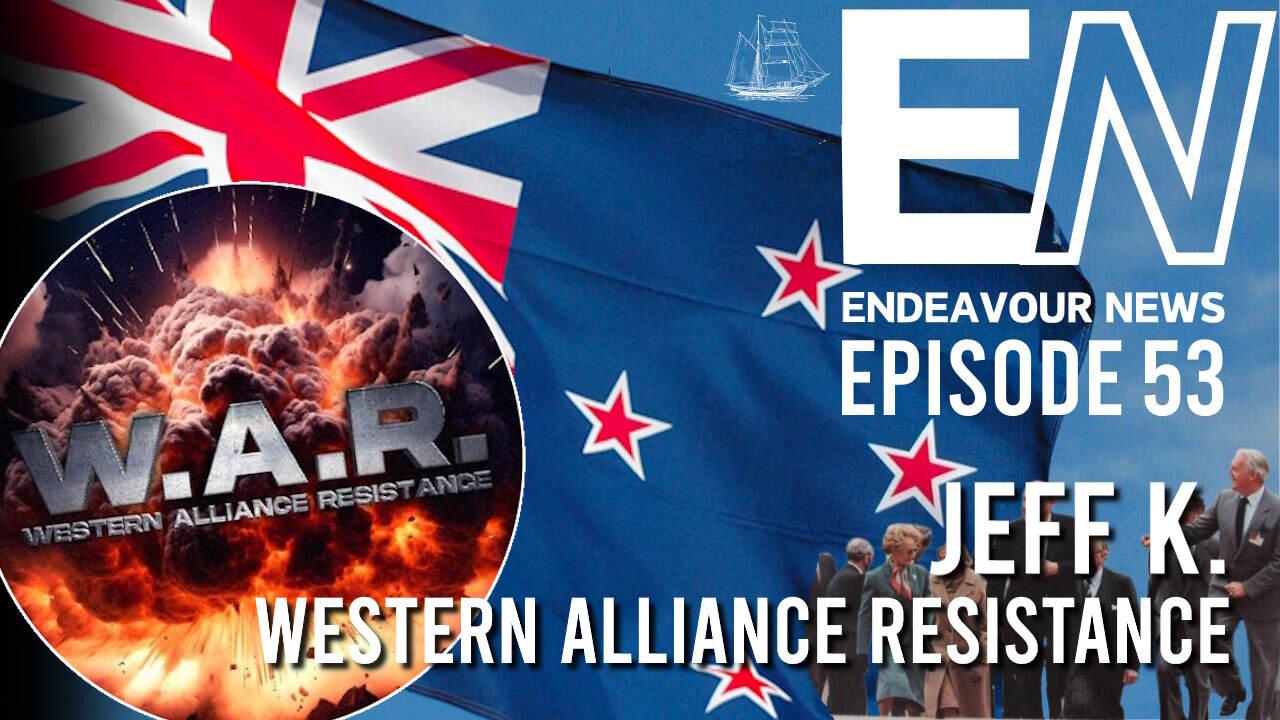 Endeavour News Episode 53: Jeff K. of Western Alliance Resistance
