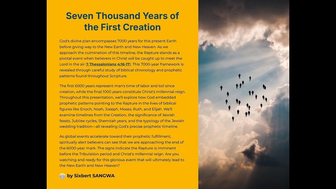 The 7,000 Years of the First Creation: Are we ready for the coming shift?