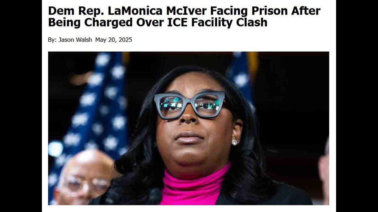 Dem Rep. LaMonica McIver Facing Prison - 5/20/25