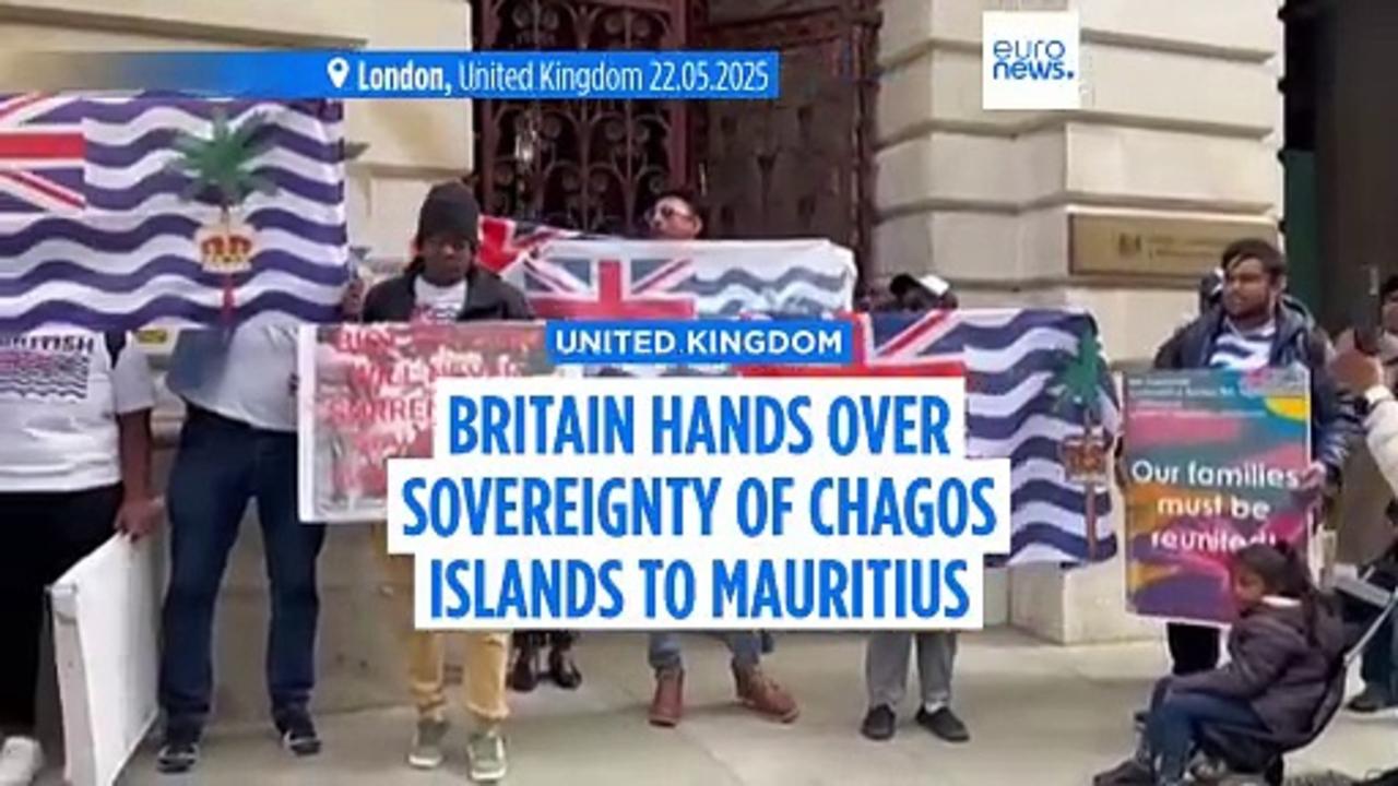 UK hands sovereignty of Chagos Islands to Mauritius after last-minute legal delay
