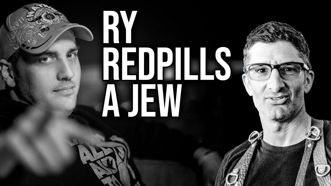 Ry Redpills a Jew