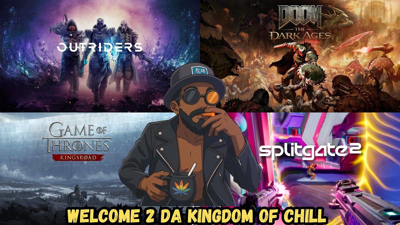 🏰KINGDOM MENU: 🎮STAR WARS BF2 🎮OUTRIDERS GRIND & 🎮G.O.T KINGSROAD GRINDDILLY DILLY👑