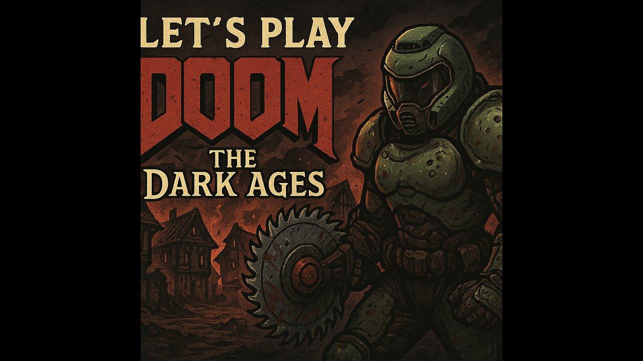 I Guess I'll Play Doom The Dark Ages (EP 1)