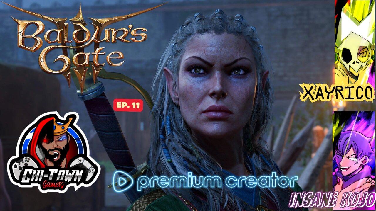 Baldur's Gate 3 W/ CTG & XayRico Ep. 11 | Memorial Day WEEKEND Edition
