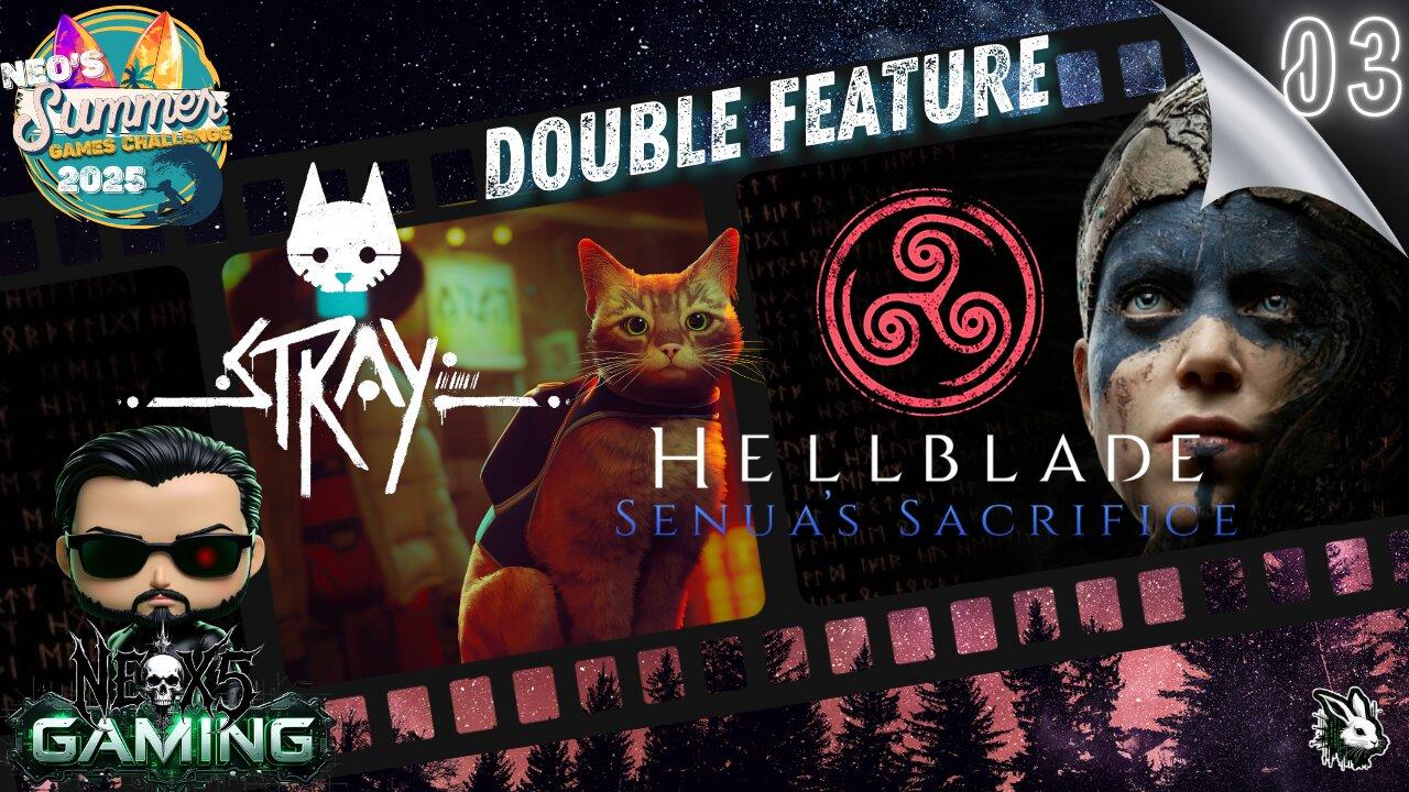 Saturday Double Feature: Stray Hellblade | Summer Games: Ep 3 | Rumble Gaming