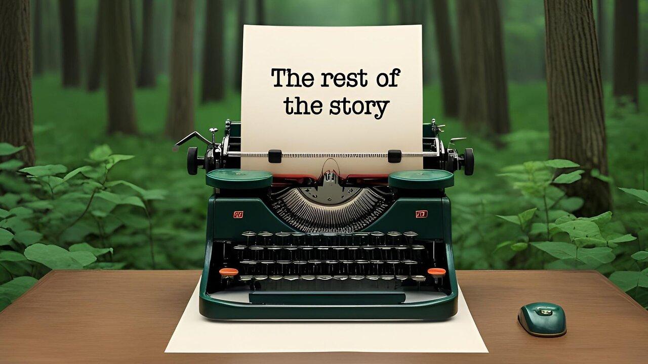 "The Rest of the Story" - Worship Service