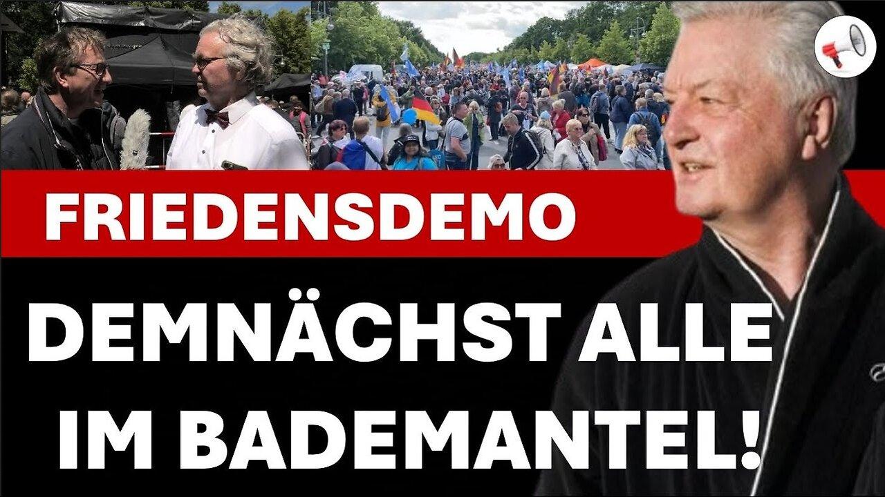 Demnächst alle im Bademantel: Stimmen von der Friedensdemo am 24.05.2025 in Berlin