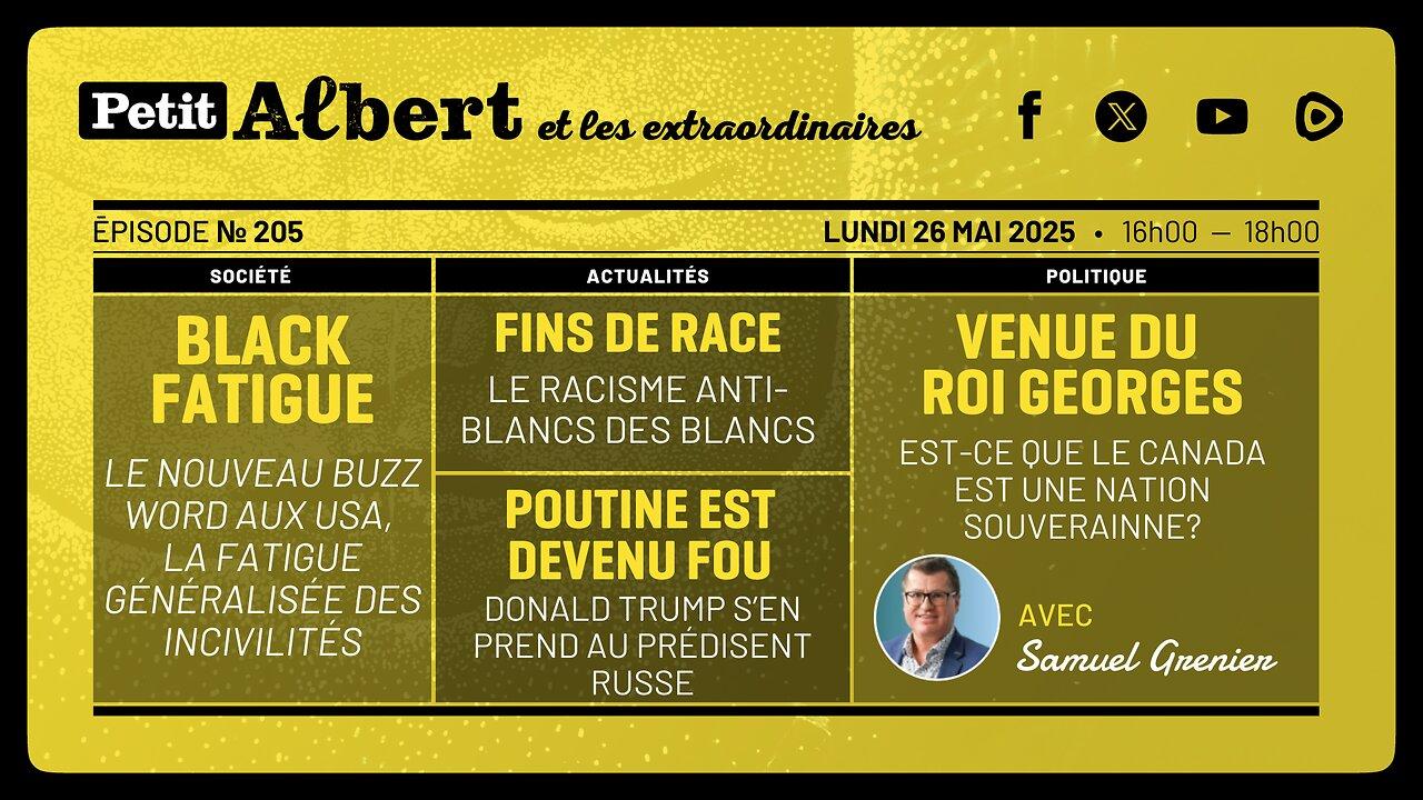 Petit Albert et les extraordinaires Épisode #205 - Avec Samuel Grenier