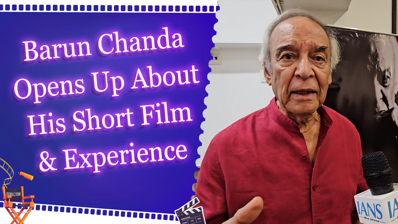 IANS Exclusive Interview with actor Barun Chanda | Short Film ‘Rerouting’ | Amitabh Bachchan Praise